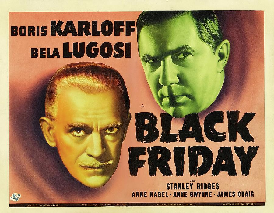 Movie Poster Photograph - BELA LUGOSI in BLACK FRIDAY -1940-. by Album