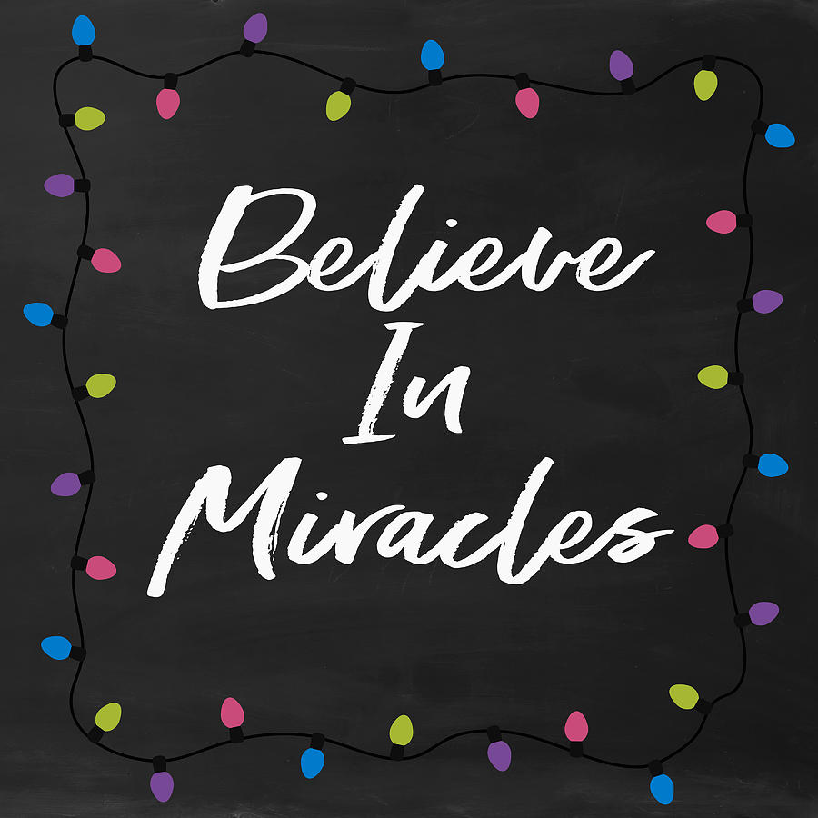 Believe In Miracles 2-Art by Linda Woods Digital Art by Linda Woods