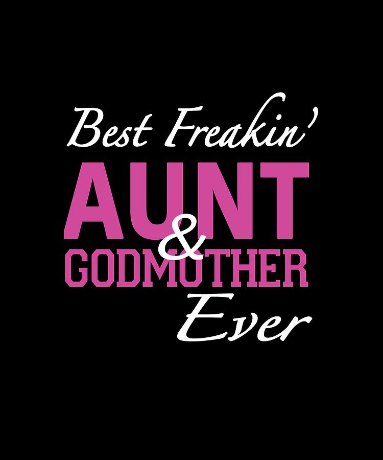 best aunt and godmother ever