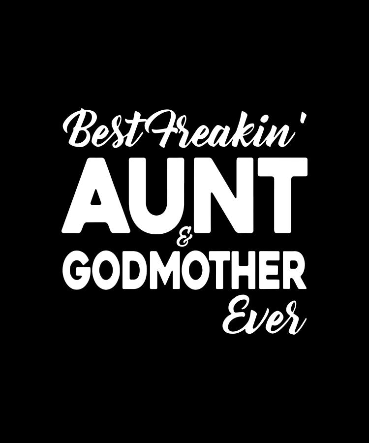 best aunt and godmother ever