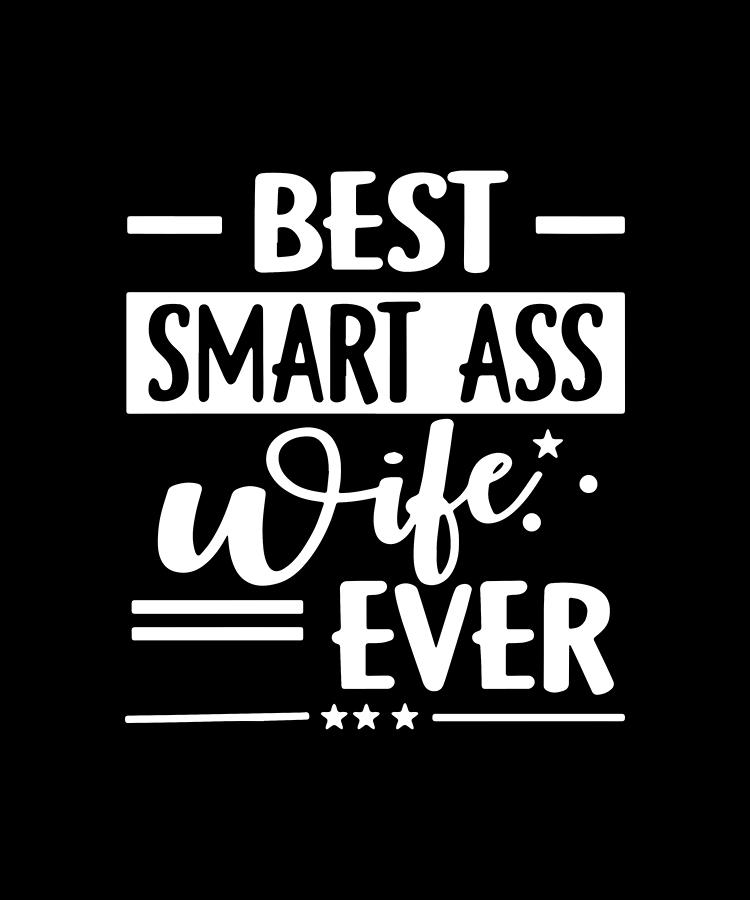 Wife ass My wife
