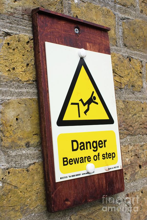 Beware Of Step Sign Photograph by Mark Williamson/science Photo Library
