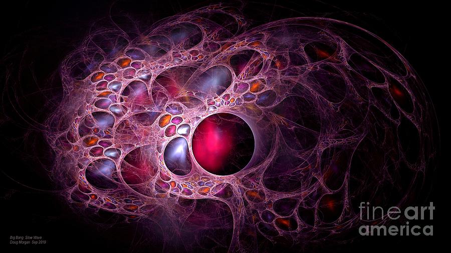 Big Bang Slow Wave Digital Art by Doug Morgan