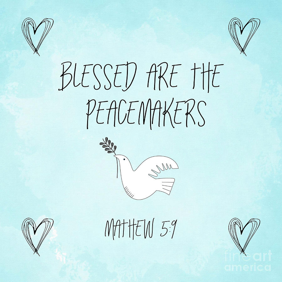 Inspirational Mixed Media - Blessed Are The Peacemakers by Tina LeCour