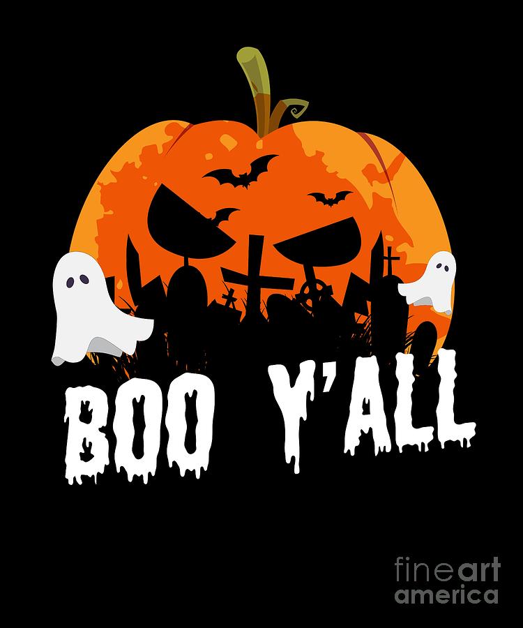 Boo Yall Halloween Scary Creepy Spooky Pumpkin Digital Art By ...