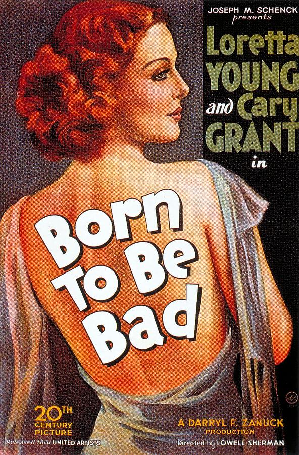 Born To Be Bad -1934-. Photograph by Album