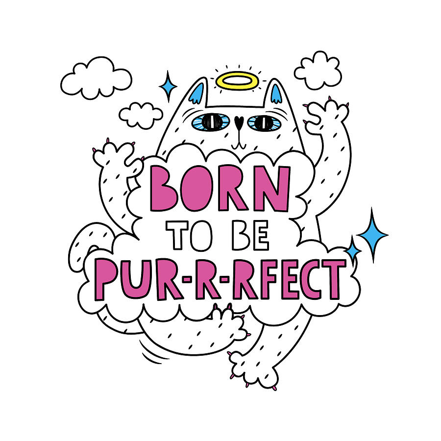 Born To Be Purrrfect - Baby Room Nursery Art Poster Print by Dadada Shop Born To Be Purrrfect - Baby Room Nursery Art Poster Print by Dadada Shop