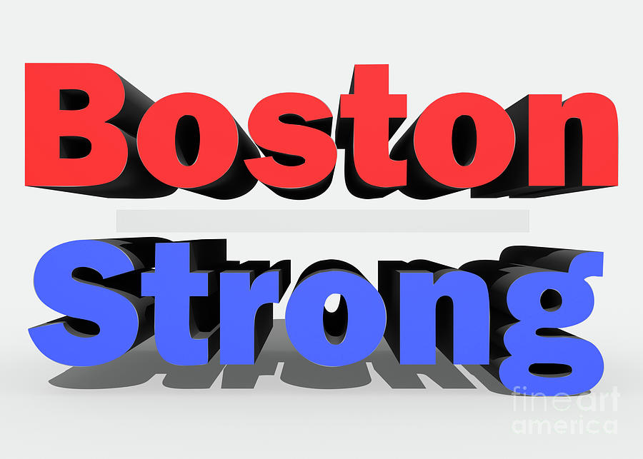 Boston Strong Mixed Media by Ed Taylor