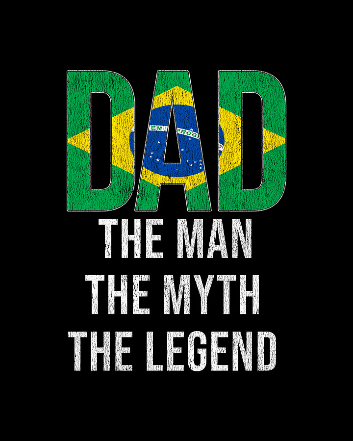 Brazil Dad Fathers Day Digital Art by Jose O Fine Art America