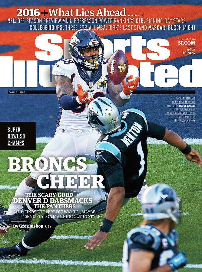 Broncs Cheer The Scary-good Denver D Dabsmacks The Sports Illustrated Cover Photograph by Sports Illustrated