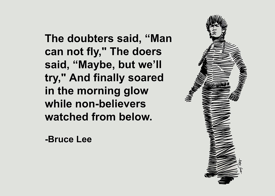 Bruce Lee on doubters and doers Mixed Media by ArtGuru Official