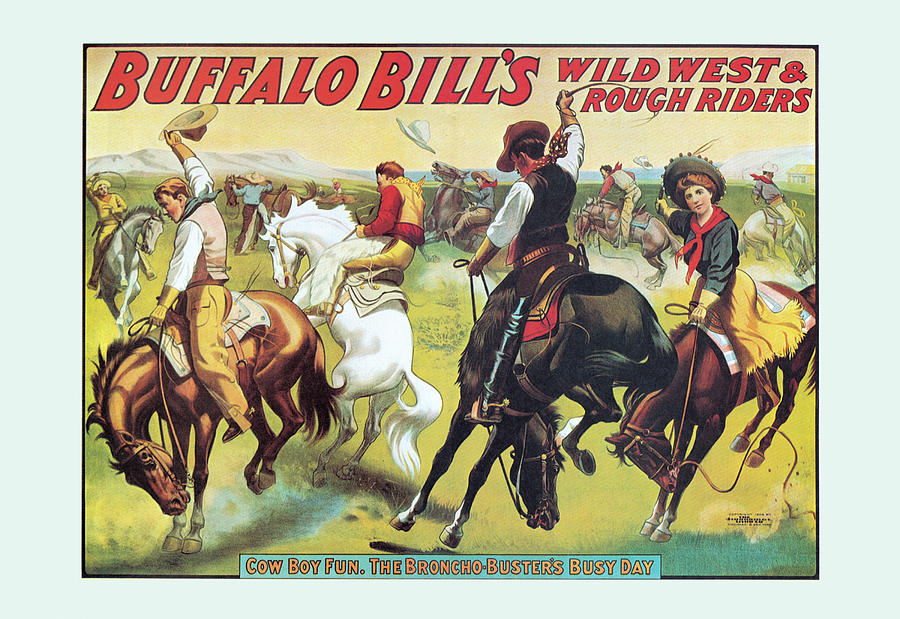 Buffalo Bill: Cowboy Fun - The Bronco Busters Busy Day Painting by Unknown