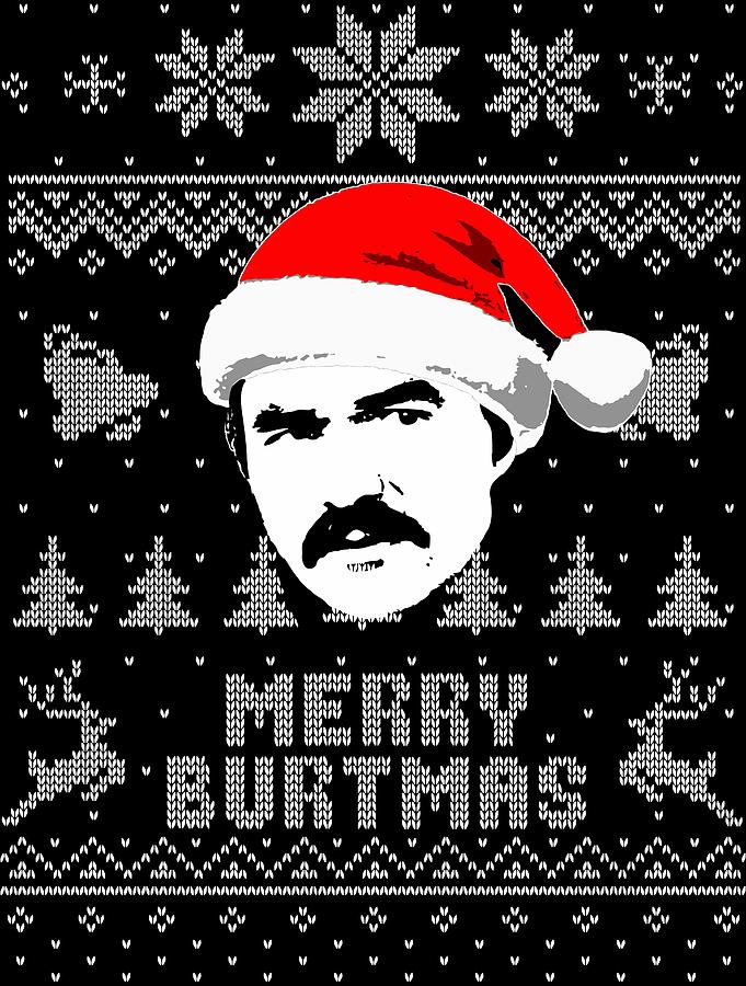 Burt Reynolds Christmas Shirt Digital Art By Filip Schpindel Fine Art America 