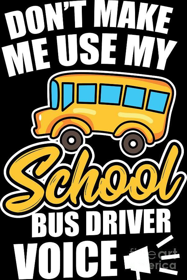 tee Dont Make me Use My Bus Driver Voice Women Sweatshirt
