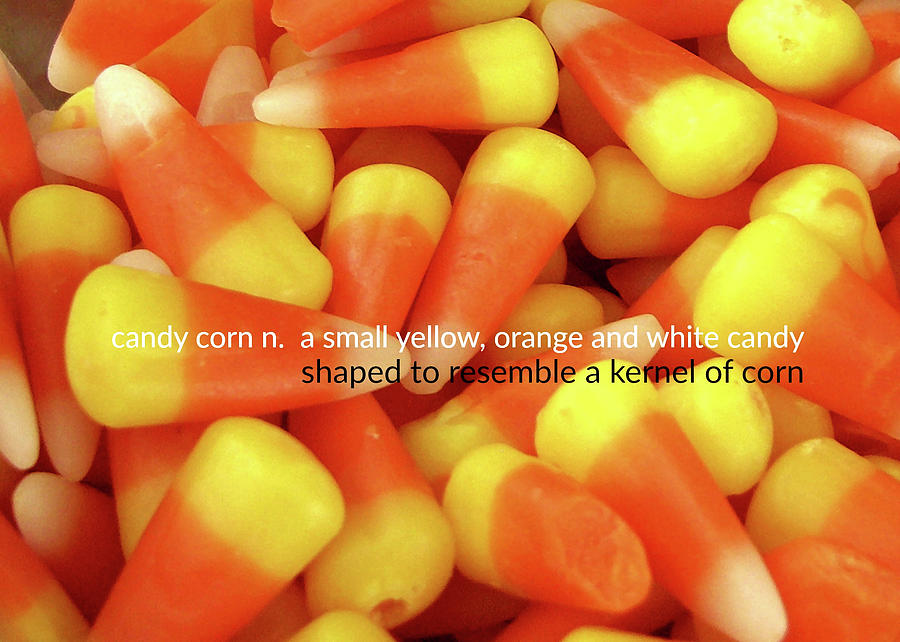 CANDY CORN quote Photograph by JAMART Photography