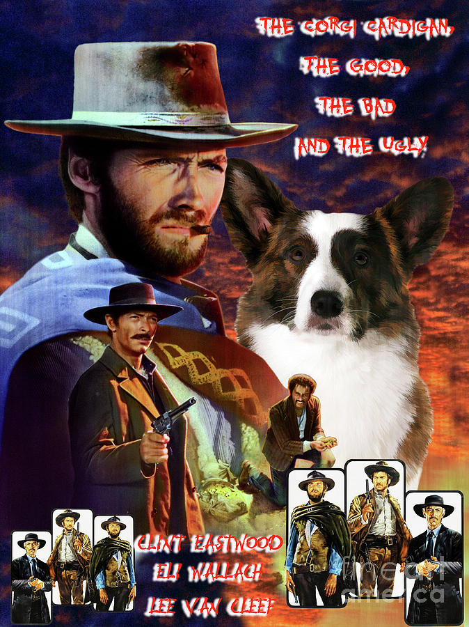Cardigan Welsh Corgi  Art The Good, the Bad and the Ugly Movie Poster Painting by Sandra Sij