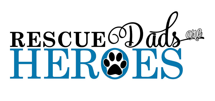 Cat Paw Rescue Dads are Heroes Blue Digital Art by Doreen Erhardt
