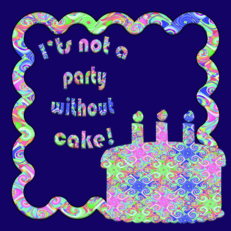 Typography Digital Art - Celebrate Cake by Fractalicious