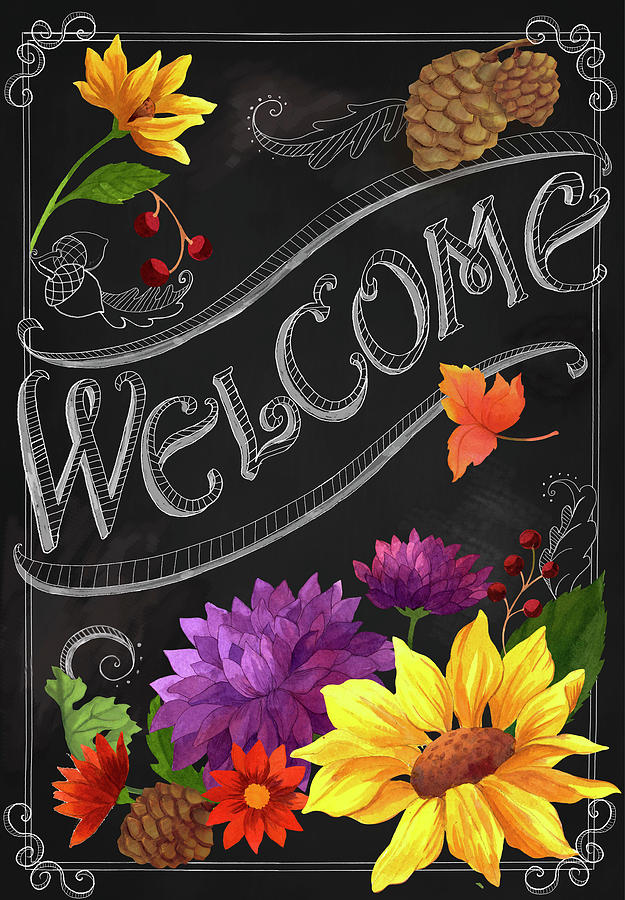 Flower Mixed Media - Chalkboard Welcome by Fiona Stokes-gilbert