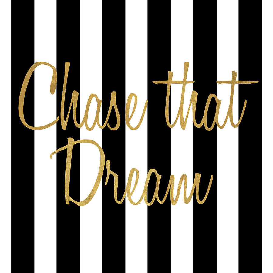 Inspirational Painting - Chase That Dream Stripes by Sd Graphics Studio