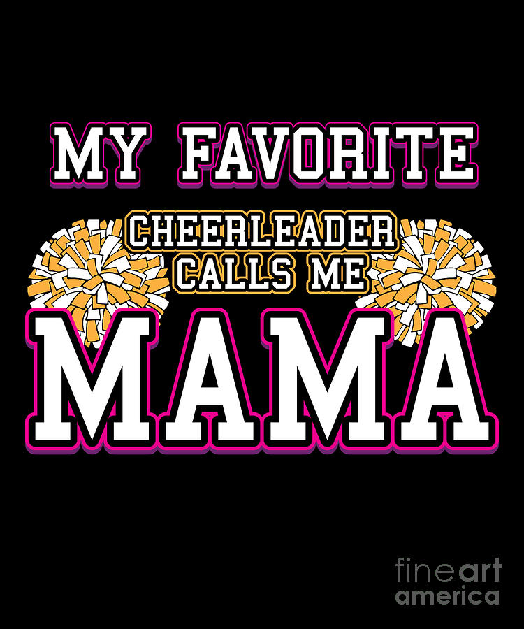 Cheerleader Mom T My Favorite Cheerleader Calls Me Mama Design For 