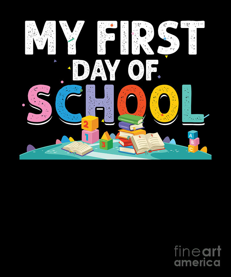 My First Day To School