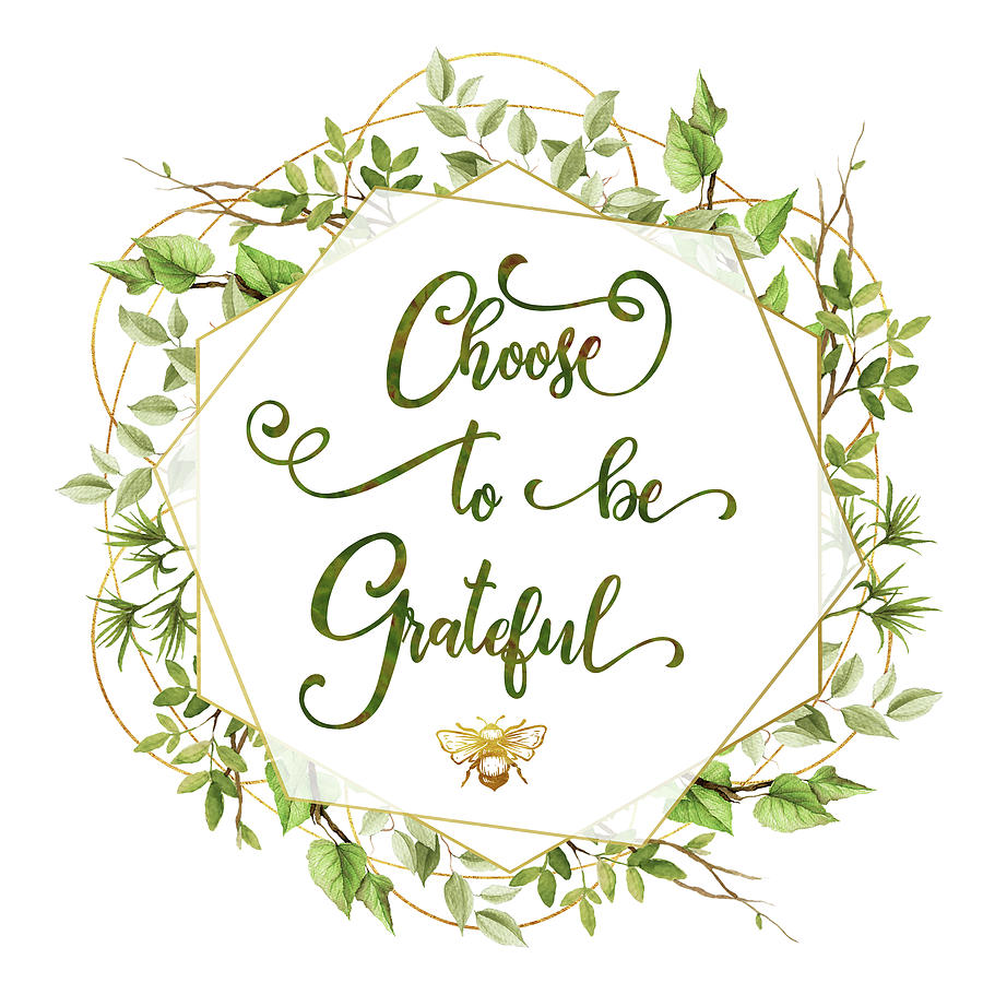 Typography Digital Art - Choose To Be Grateful by Tina Lavoie