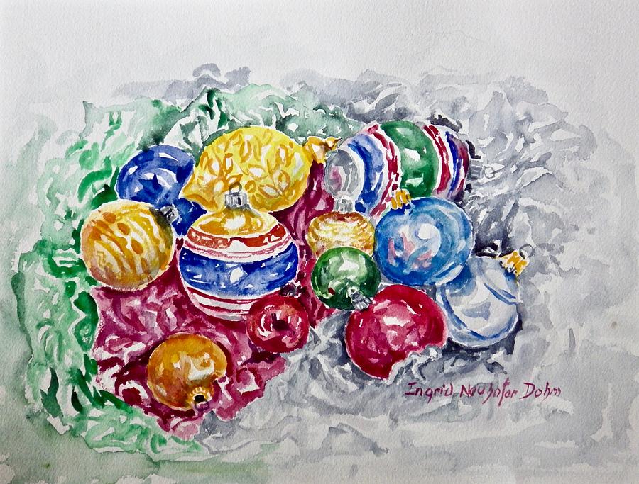 Christmas  Ornaments Painting by Ingrid Dohm