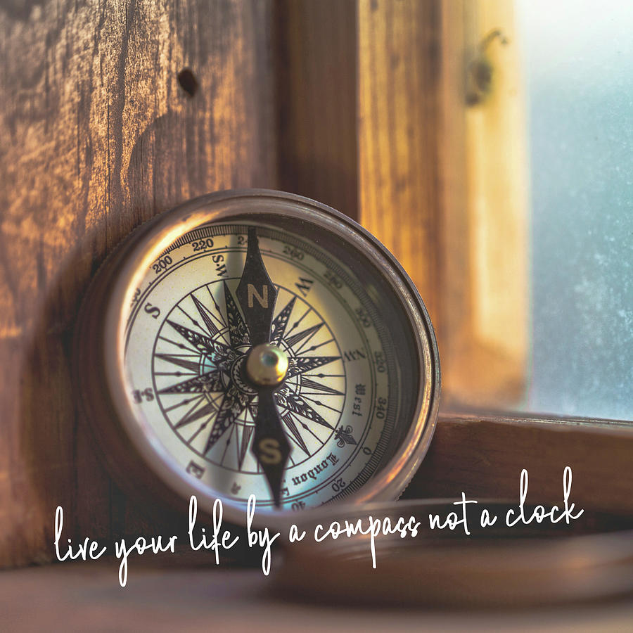 Compass Time Quote Photograph