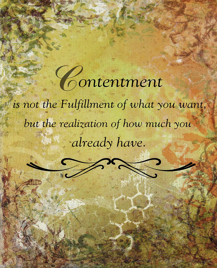 Quotes Mixed Media - Contentment (earth Theme) by Janelle Nichol