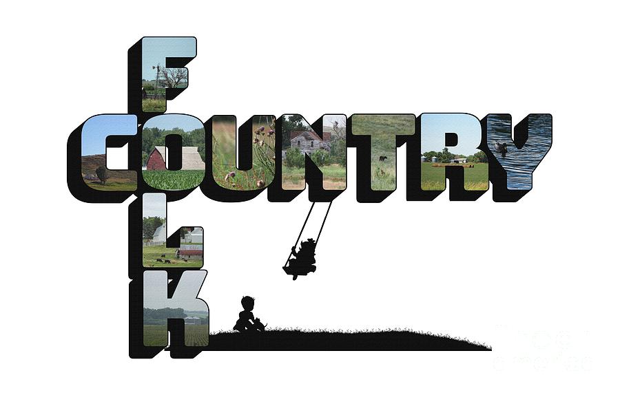 Country Folk Big Letter Graphic Art Photograph by Colleen Cornelius