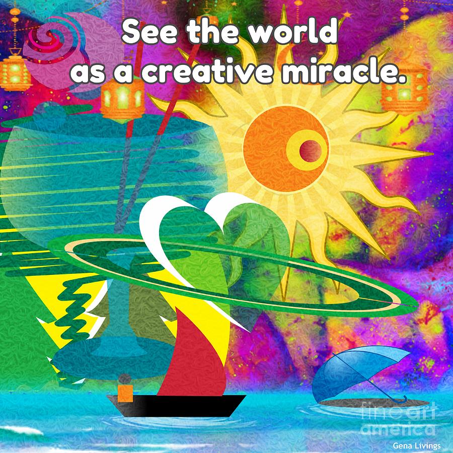 Creative Miracle Digital Art by Gena Livings