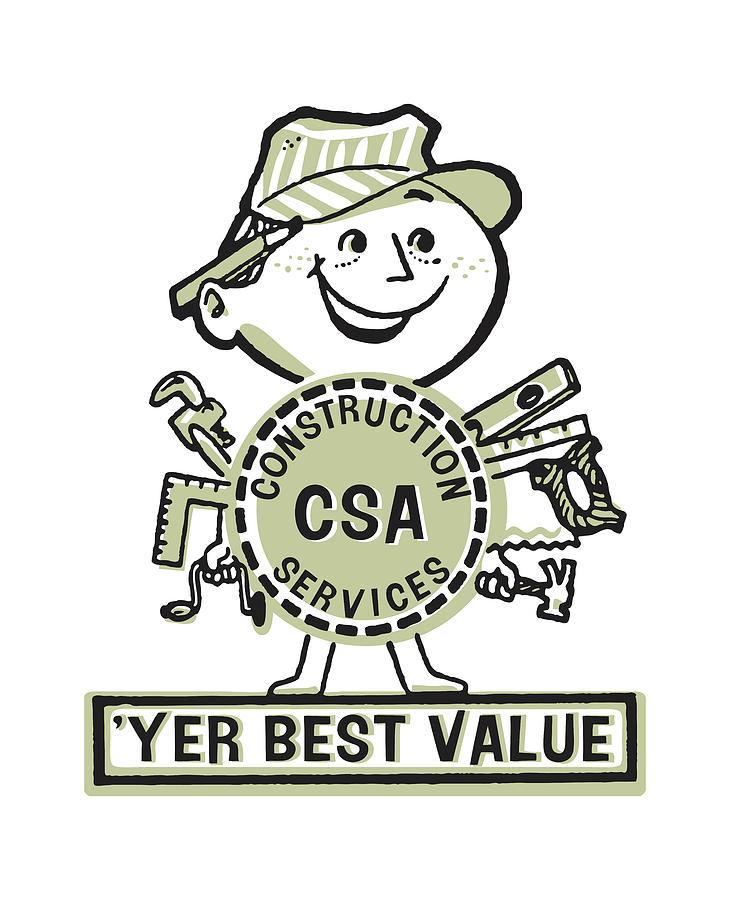 Vintage Drawing - CSA Construction Services Year Best Value by CSA Images