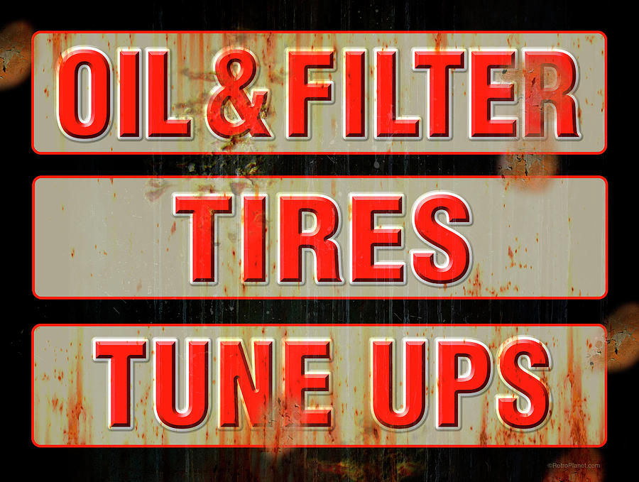 Sign Digital Art - D100775 - Oil Tires Tuneups by Retroplanet