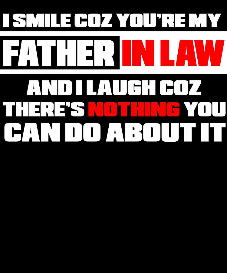 Dad In Law Funny Novelty T For Fathers Day Dark Digital Art By Nikita Goel Fine Art America