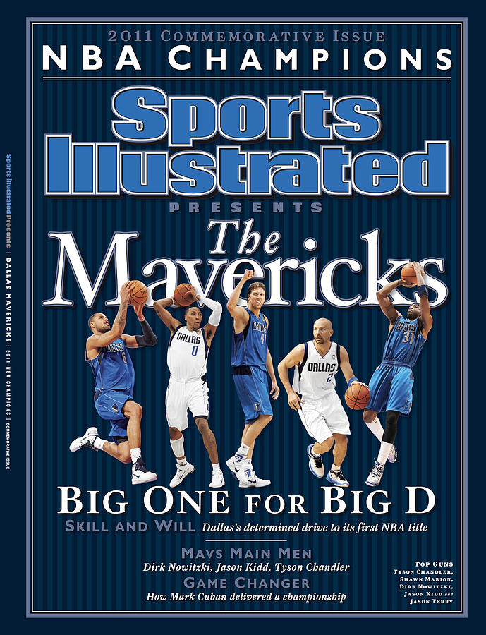 Dallas Mavericks, 2011 Nba Champions Sports Illustrated Cover by Sports  Illustrated