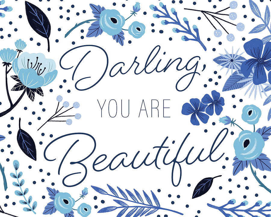 Darling , You Are Beautiful Drawing by Curtis