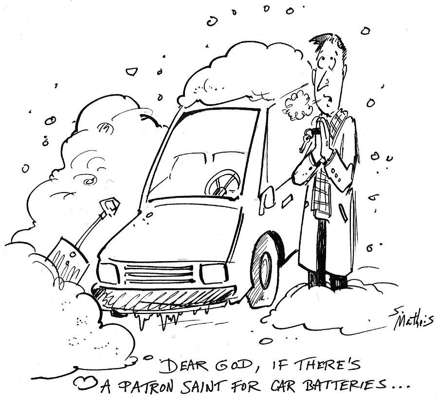 Dear God, If Theres A Patron Saint For Car Batteries Drawing by Shelley Matheis Dear God, If Theres A Patron Saint For Car Batteries Drawing by Shelley Matheis