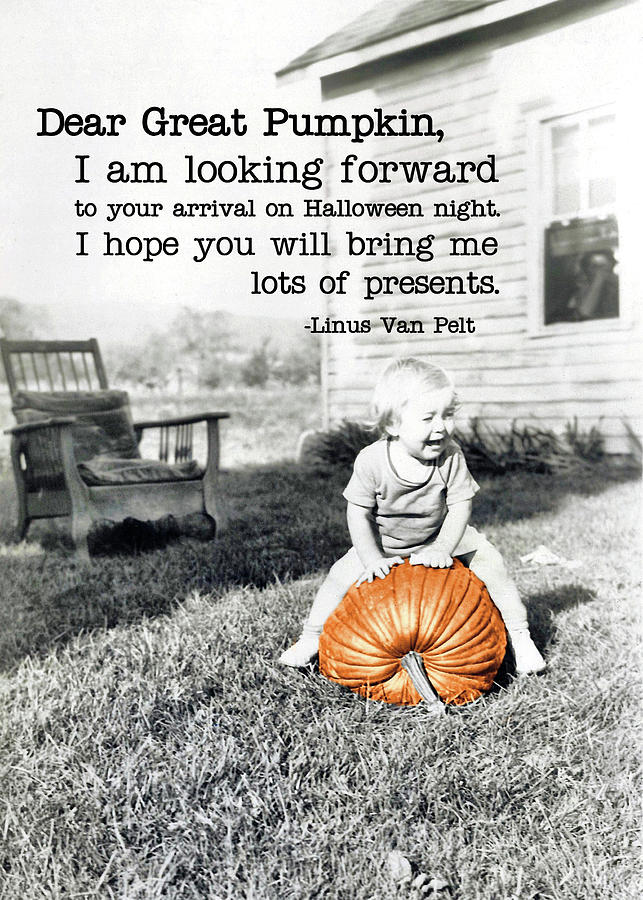 DEAR GREAT PUMPKIN quote Photograph by JAMART Photography