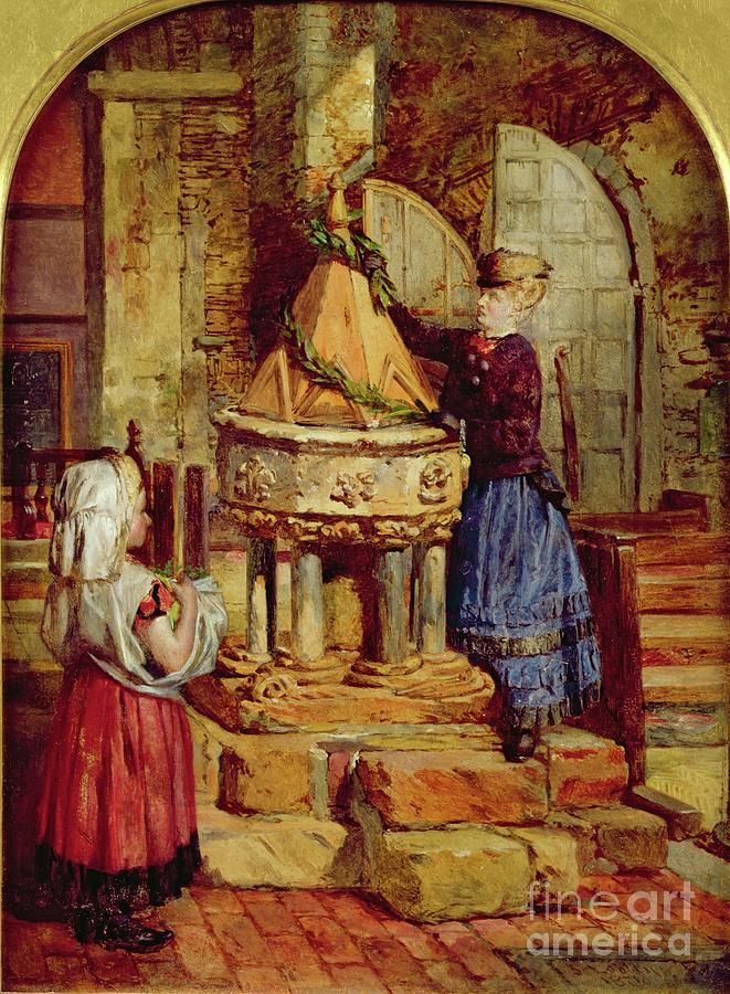 Decorating The Old Font, 1871 Painting By James Lobley - Fine Art America