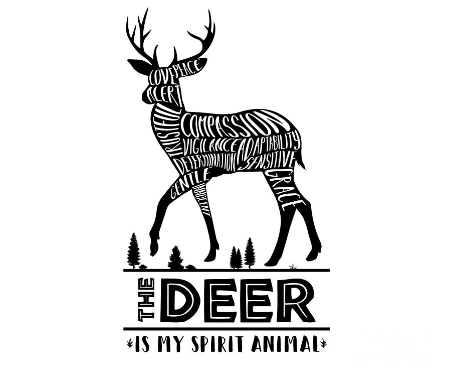 Nature Digital Art - Deer is my Spirit Animal by Wild Wilderness Designs
