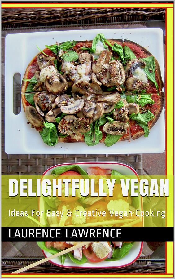 Book Mixed Media - Delightfully Vegan by Artist Laurence