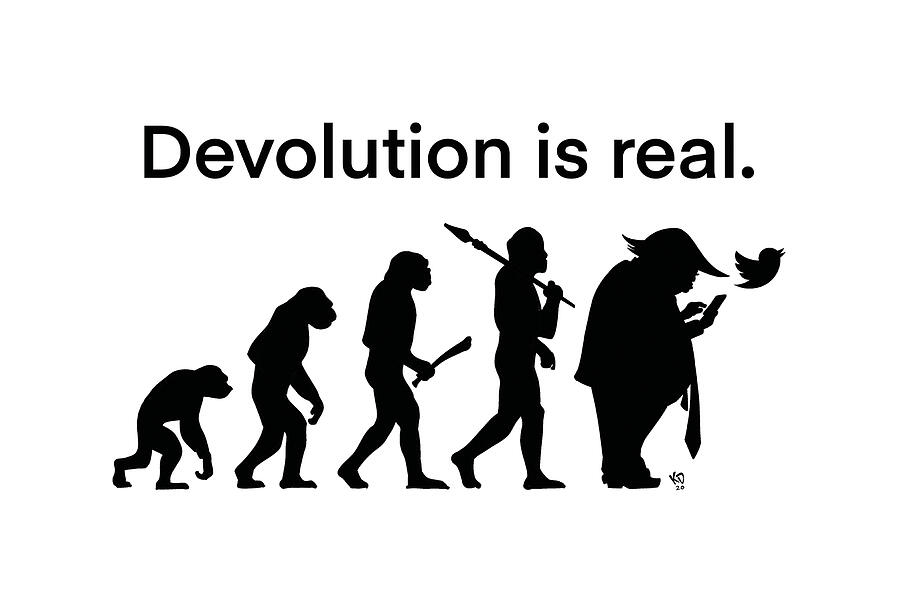 Devolution Is Real Drawing by Kieron Dwyer Devolution Is Real Drawing by Kieron Dwyer