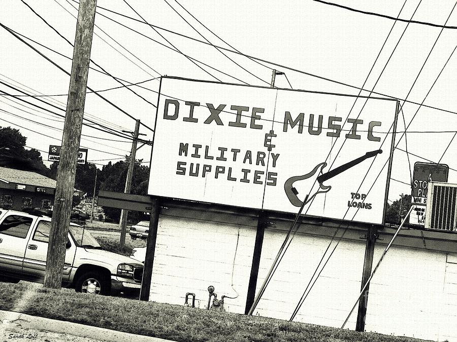 Sign Photograph - Dixie Music 2  by Sarah Loft