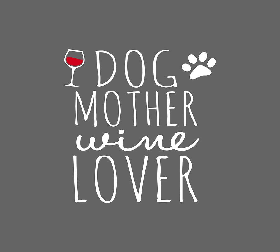 dog mother wine lover sweatshirt