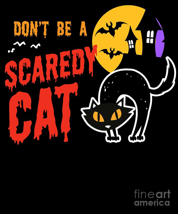 Don't Be A Scaredy Cat Poster for Sale by NotablyDesigned