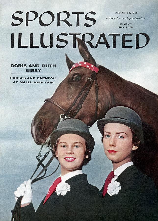 Doris And Ruth Gissy, 1955 Du Quoin State Fair Sports Illustrated Cover Photograph by Sports Illustrated Doris And Ruth Gissy, 1955 Du Quoin State Fair Sports Illustrated Cover Photograph by Sports Illustrated