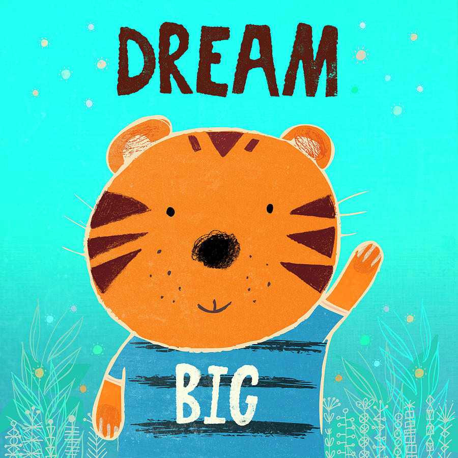Tiger Digital Art - Dream Big by Carla Martell