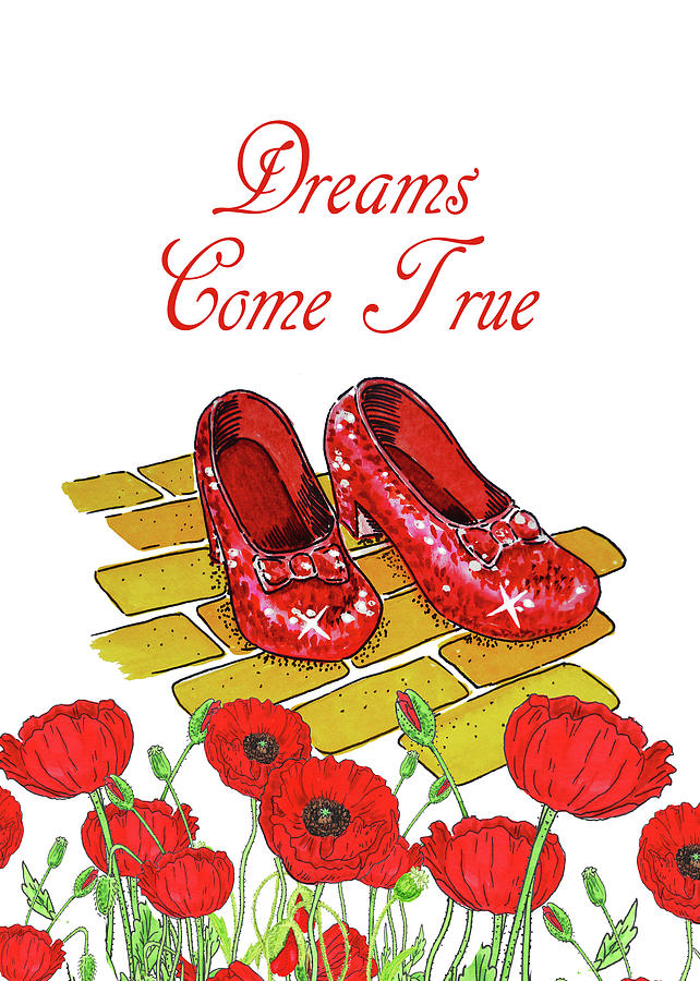 Dreams Come True Wizard Of Oz Ruby Slippers Painting by Irina Sztukowski