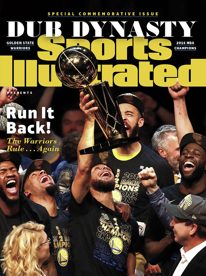 Dub Dynasty Golden State Warriors, 2018 Nba Champions Sports Illustrated Cover Photograph by Sports Illustrated